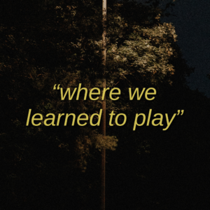 where we learned to play ein biografisches Projekt von Natalie Stanczak